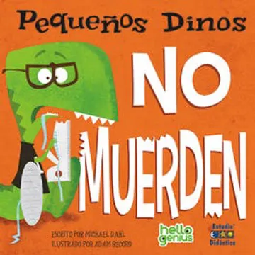 [9788410205062] PEQUEÑOS DINOS NO MUERDEN