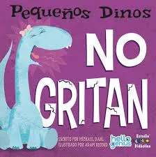 [9788410205086] PEQUEÑOS DINOS NO GRITAN