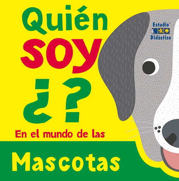 [9788410205680] ¿QUIÉN SOY? EN EL MUNDO DE LAS MASCOTAS