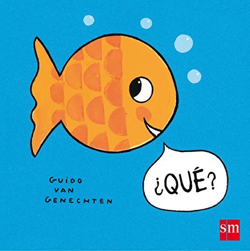 ¿QUE? - CUENTO VIVO - ILUSTRADO - SM